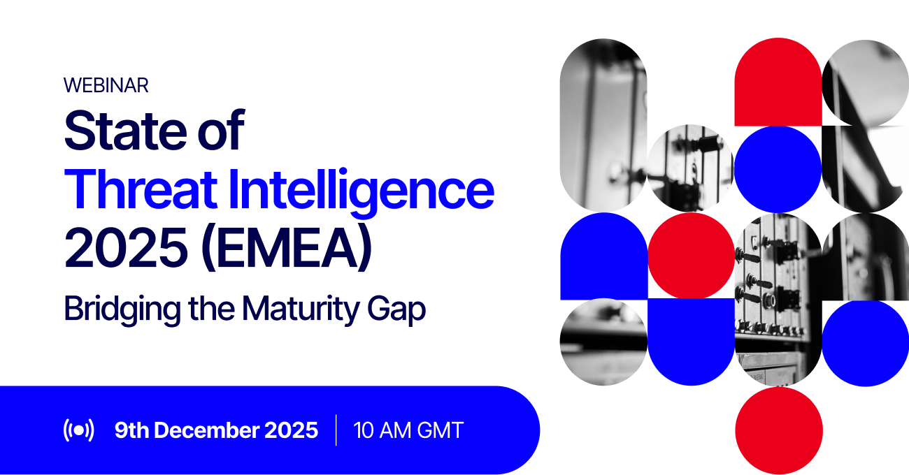 2025 State of Threat Intelligence EMEA Webinar